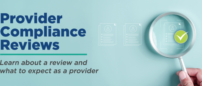 MMAC Provider Compliance - Learn about a review and what to expect as a provider