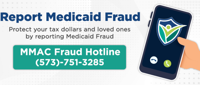 MMAC Report Medicaid Fraud - Protect your tax dollars and loved ones by reporting Medicaid Fraud